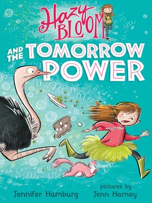 cover image of Hazy Bloom and the Tomorrow Power